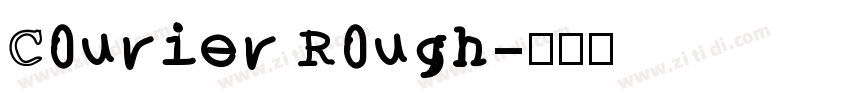 Courier Rough字体转换